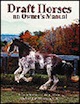 Draft Horse: An Owner's Manual