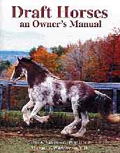 Draft Horses, an Owner's Manual